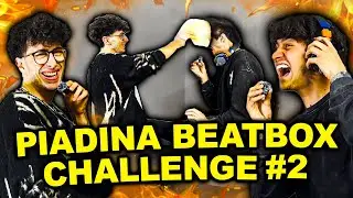 PIADINA BEATBOX CHALLENGE #2