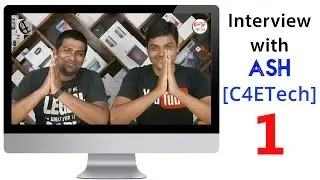 interview with ASH [C4ETech] பேட்டி by Tamil Tech - Part 1