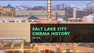 Salt Lake City movie theatre and drive-in history 2000-2009