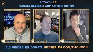 Joe Pisapia, Joe Bond, Peter Kreutzer - Fantasy Baseball ADP Battles Hitters - PitchCon 2025