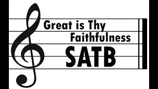 Great is Thy Faithfulness - Soprano, alto, tenor, and bass