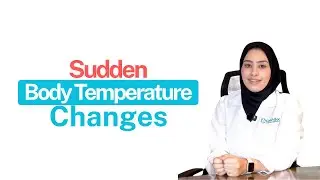 Sudden Body Temperature Changes, What Your Body Is Telling You
