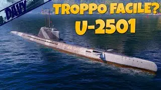 SOMMERGIBILE TEDESCO U-2501,IL MOLTIPLICATORE D'ESPERIENZA BASE ⚓WORLD OF WARSHIPS ITA⚓