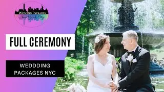 Full Ceremony video in Central Park | Wedding Packages NYC