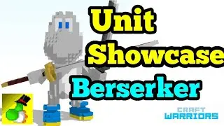 Berserker - Unit Showcase | Craft Warriors