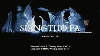 SIANGTHO PA || Live Worship Album ( Trailer )