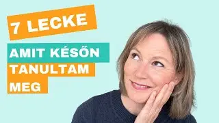 Dolgok, amiket csak 40 fölött tanultam meg, pedig jó lett volna korábban (E82)