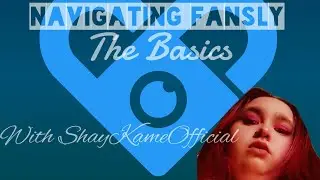 Navigating Fansly, The Basics.
