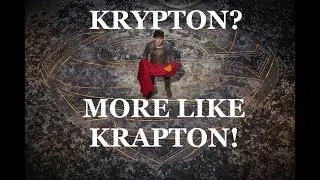 KRYPTON? MORE LIKE KRAPTON! *SPOILERS* KRYPTON PILOT REVIEW