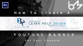 How to Create a YouTube Banner In Photoshop! Channel Art 2019!