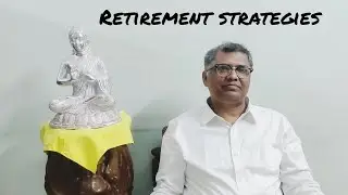 Tentative Strategies during Retirement Phase