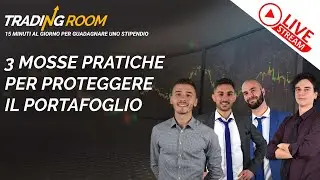 3 MOSSE PRATICHE per PROTEGGERE il portafoglio | Trading in Azioni Investimenti | Analisi Mercati
