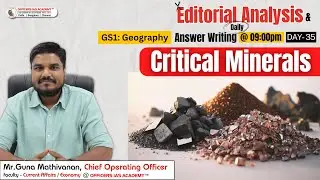 Critical Minerals | EA&AW-35 | Mr.Guna Mathivanan