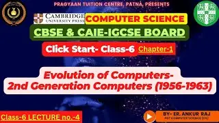 Transistor-2nd Generation of Computer - ClickStart-Class6 Cambridge Computer Science-CAIE-IGCSE-CBSE