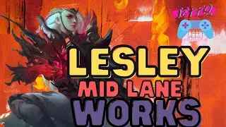 Lesley mid lane works ︱MobileLegends