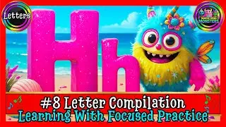 #8 Letter Compilation | Learning Through Focused Practice | Magic Mini Monsters #magicminimonsters