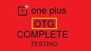 OTG - TYPE C - COMPLETE TEST - ONE PLUS