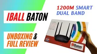 Iball Baton 1200Mbps router unboxing & full review | Best Dual Band Router | Iball Baton router