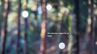 Moby - 'This Was Never Meant For Us' (Official Audio)