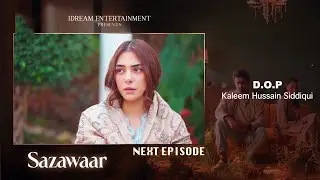 Sazawaar Episode 39 | Teaser | Khaqan Shahnawaz | Alishba Khan