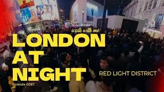 London Red Light District at Night (Who's Here?)