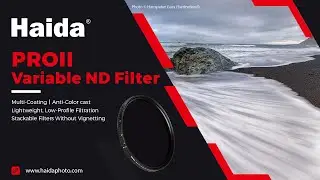 Filters for vloggers and filmmakers - Haida PROII VND Filter