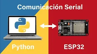 Comunicación Serial Python con ESP32