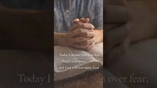 Choosing faith over fear | Daily Grace