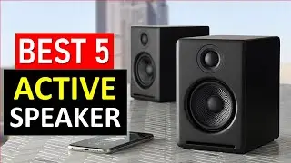 Top 5 BEST Active Speaker For 2026