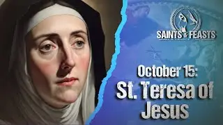 15 октября. Святая Тереза ​​Иисуса, Дева и Учительница