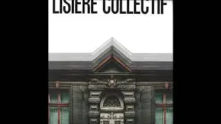 Lisière Collectif - Y - 2202 - 17 [ABCLTD001]