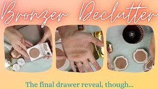 Makeup Collection & Declutter 2024 : BRONZERS ☀️