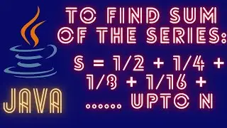 java program to find sum of the given series || code_yard
