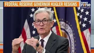 Fed Governor Adriana Kugler Resigns Early, Trump May Reshape Central Bank Leadership | News9