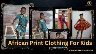 African Print Clothing For Kids - I Wear African