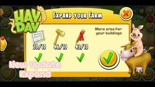 Hay Day - New Expand your farm -Level 53
