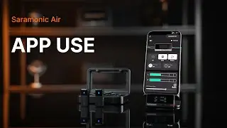How to use Saramonic app to unlock EQ tuning and more? | Saramonic Air