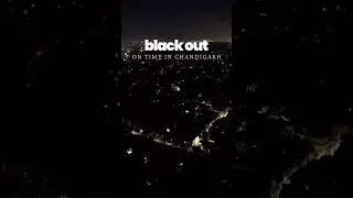 Black out in Chandigarh #trendingshorts #viralshort #blackout