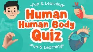 Human Body Quiz for Kids | 80 Questions | GK & Science Quiz