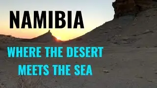 Namibia, Where the Desert meets the Sea