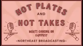 Hot Takes & Hot Plates: Episode 1