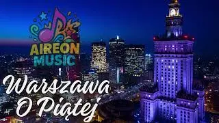Aireon - Warszawa O Piątej