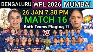 WPL 2026 | Match 16 RCBW vs MIW Playing 11 2026 | RCB Womens vs MI Womens Confirm Final Playing 11 