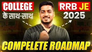 RRB JE 2025 Preparation with College | Full Study Plan and Resources #rrbje #rrbje2025 #rishabhsir