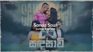 Sandasawi - Shashi x Vinuu x Chathumi l D Brothers - (Slowed and Reverb )