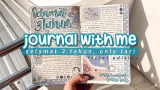 Journal with Me | Happy 3rd Anniversary, Only Tar!