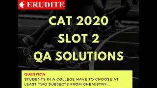 CAT 2020 Slot 2 QA  Solution | Question: Students in a college have to choose at least two...