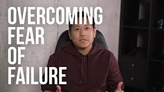 How to Overcome Fear of Failure (Reframe and Retrain)