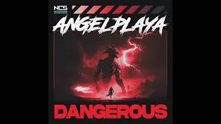 ANGELPLAYA - DANGEROUS (Official instrumental)