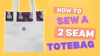 Sew A 2 Seam Tote Bag Using Burrito Method (Fast + Easy DIY)